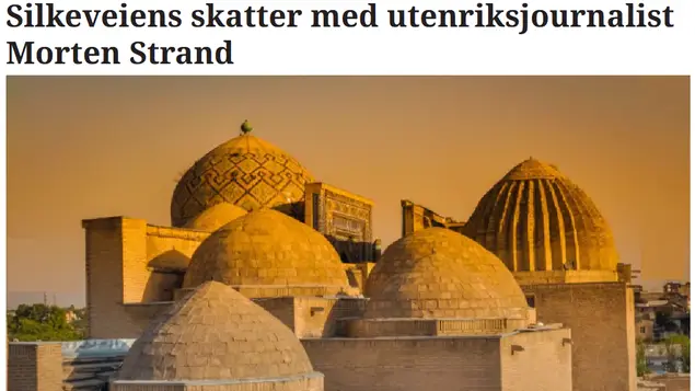 O‘zbekiston norvegiyaliklar uchun mashhur sayyohlik yo‘nalishiga aylanmoqda