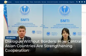 «Eurasia Magazine»: Укрепление политического диалога как основы доверия и взаимопонимания между государствами Центральной Азии