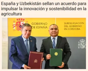 Соглашение Испании и Узбекистана по сельскому хозяйству освещено в испанских СМИ