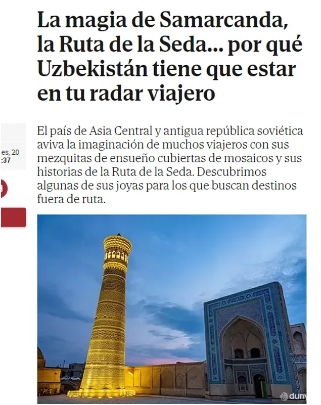 «El Mundo» gazetasi: O'zbekistonga sayohat ochilmagan joylarni kashf qilishni va yangi sarguzashtlarni boshdan kechirishni istagan turistlar uchun ajoyib imkoniyat