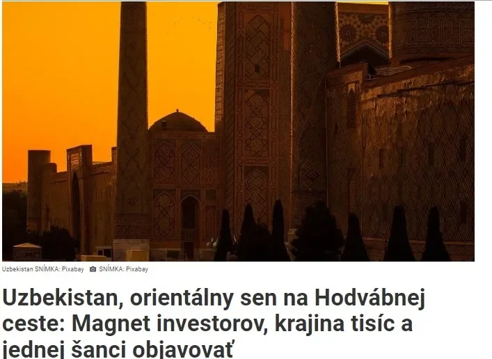 «Hospodárske noviny»: Узбекистан – это восточная красавица, которая медленно просыпается от долгого сна, и словацкие туристы начинают открывать для себя его все чаще