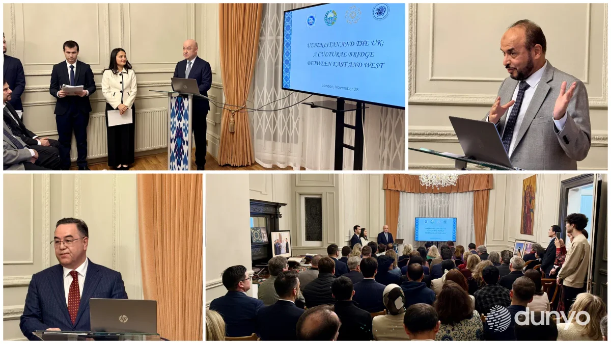 Лондонда "Ўзбекистон ва Буюк Британия: Шарқ ва Ғарб ўртасидаги маданий кўприк" мавзусида тадбир бўлиб ўтди
