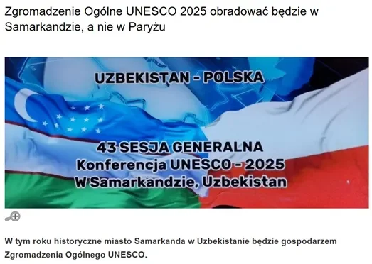 Польша ОАВ: Ўзбекистон ЮНЕСКО Бош конференциясининг 43-сессиясини ўтказишга жиддий ҳозирлик кўрмоқда