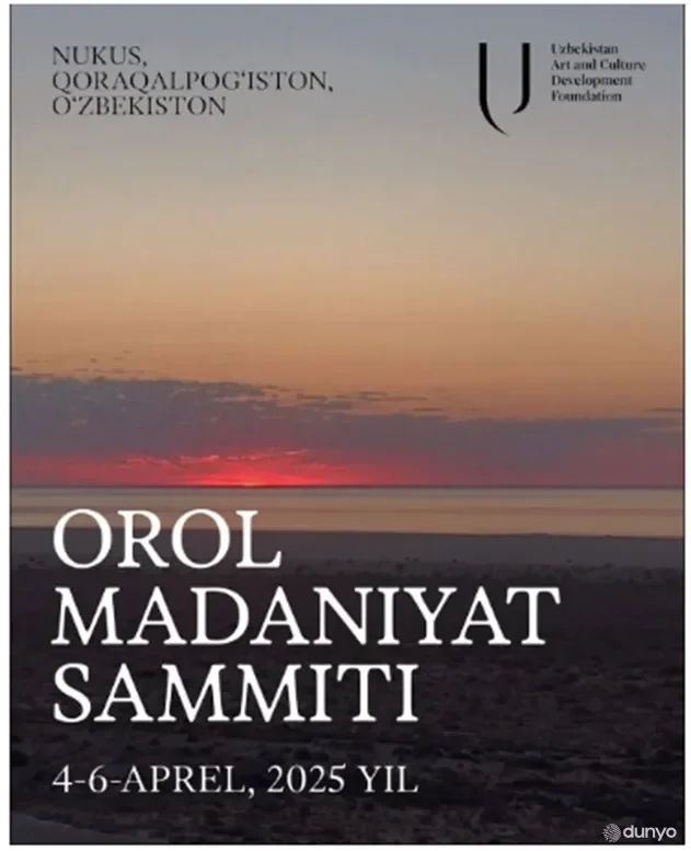 Қорақалпоғистонда илк бор Орол маданият саммити ўтказилади