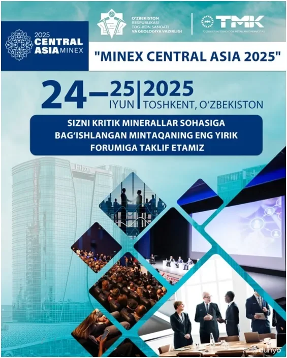 24-26-iyun kunlari Toshkentda "MINEX Central Asia 2025" forumi bo'lib o'tadi