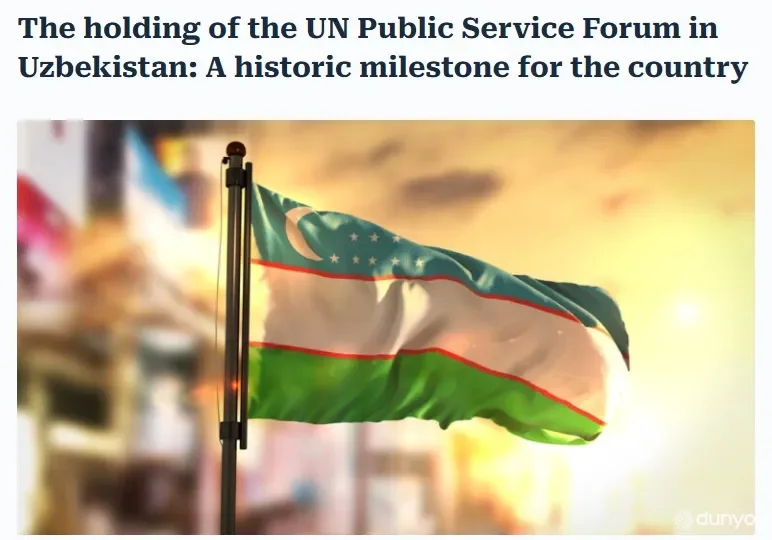 "Daily News Hungary": 2025 йилнинг 23-25 июнь кунлари Самарқанд шаҳрида БМТнинг Давлат хизмати форуми бўлиб ўтади