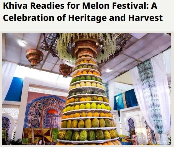 "The Times of Central Asia": "Qovun sayli" Xivaning madaniy taqvimidagi eng muhim tadbirlardan biriga aylangan