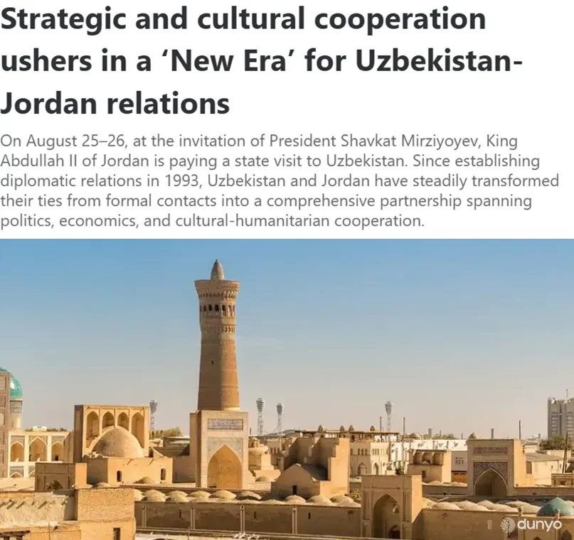 «Times Kuwait»: Визит короля Абдаллы II откроет новые возможности для сотрудничества с Узбекистаном