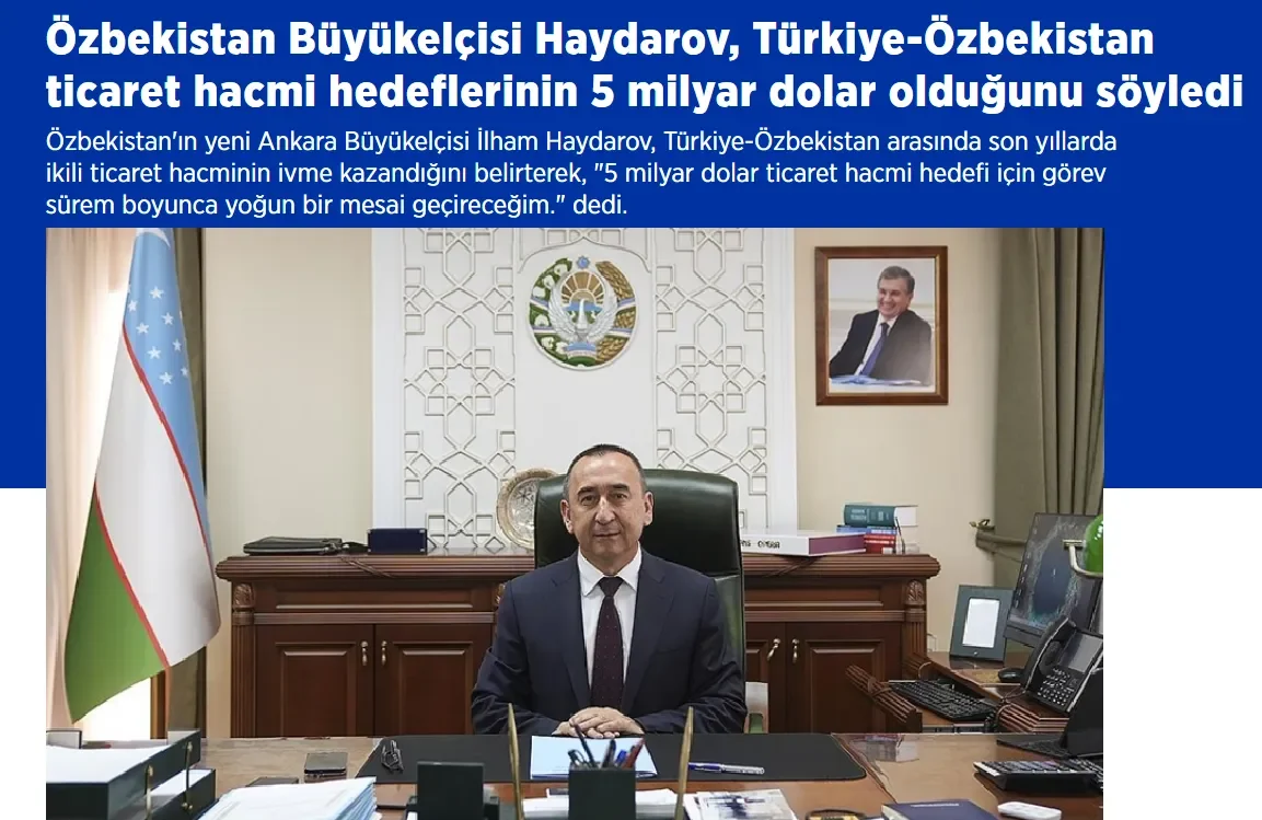 Elchi Ilhom Haydarov: O'zbekiston va Turkiya o'rtasidagi ikki tomonlama savdo hajmi yaqin kelajakda 5 milliard dollarga yetadi