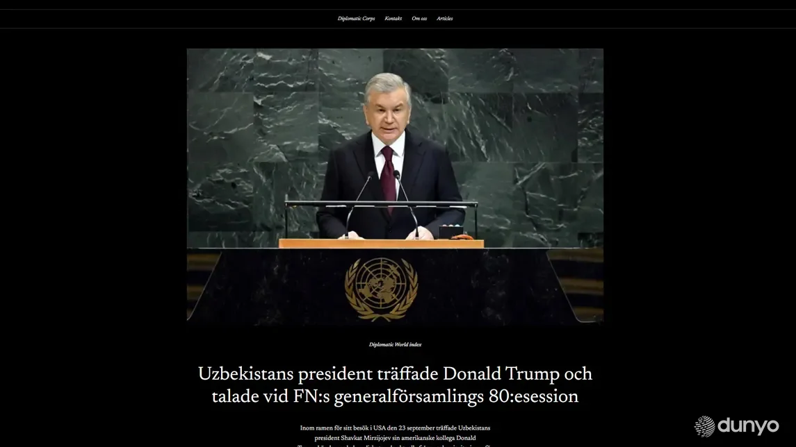 "Diplomatic World Sweden": Ўзбекистон Президенти БМТ минбаридан туриб кўп томонлама ҳамкорликни рағбатлантиришга қаратилган глобал ташаббусларни илгари сурди