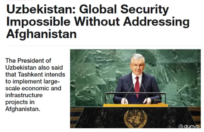 "ТОLО news" АА: Ўзбекистон Президенти БМТдаги нутқида Афғонистонда катта иқтисодий ва инфратузилма лойиҳаларини амалга ошириш режаларини маълум қилди