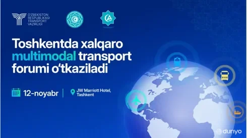 Toshkent shahrida Xalqaro multimodal transport forumi bo'lib o'tadi