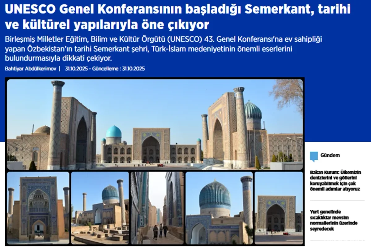 ИА «Anadolu Ajansı»: Самарканд - сердце тюрко-исламской цивилизации принимает конференцию ЮНЕСКО