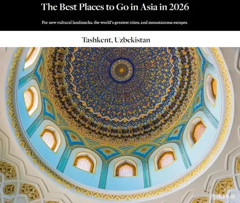 Toshkent 2026-yilda Osiyoning sayohat qilish uchun eng yaxshi manzillari ro'yxatiga kiritildi
