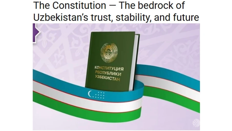 «London Post» о значении обновлённой Конституции в развитии Нового Узбекистана