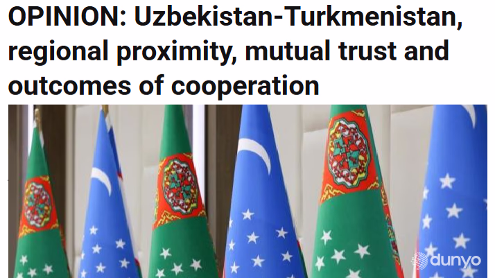 “AJP” nashri: 2025-yildan O‘zbekiston va Turkmaniston o‘rtasida erkin savdo rejimi joriy etildi