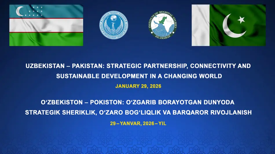 29 январь куни Ўзбекистон ва Покистоннинг етакчи “ақл марказлари” экспертлари икки томонлама ҳамкорликни мустаҳкамлаш йўлларини муҳокама қилишади