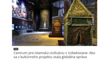 Газета «Finančné Noviny»: Узбекистан укрепляет культурное наследие через открытие Центра исламской цивилизации