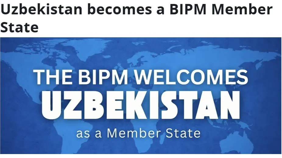 O‘zbekiston rasman Xalqaro tarozi va o‘lchovlar byurosining to‘laqonli aʼzosi bo‘ldi