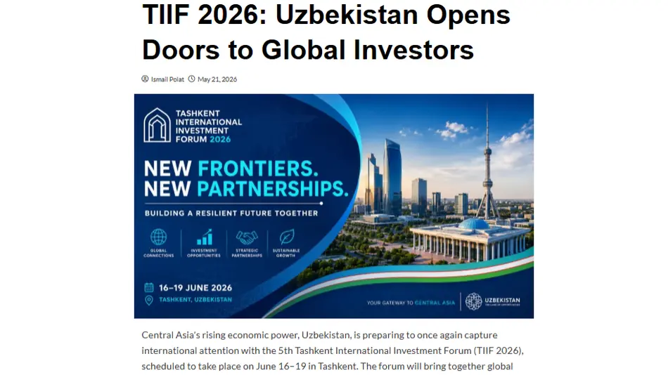 “The Gulf Observer”: Toshkent xalqaro investitsiya forumi – O‘zbekistonning Yevroosiyoning yetakchi investitsiya markazlaridan biriga aylanishga bo‘lgan intilishi ramzidir

