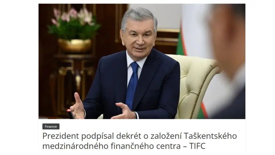 Газета «Finančné Noviny»: Ташкентский международный финансовый центр повысит привлекательность Узбекистана для зарубежного бизнеса