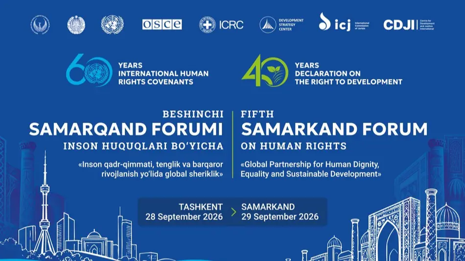28–29-sentabr kunlari Inson huquqlari bo‘yicha V Samarqand forumi bo‘lib o‘tadi