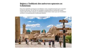Популярная испанская газета назвала Бухару и Ташкент символами прошлого и будущего Узбекистана