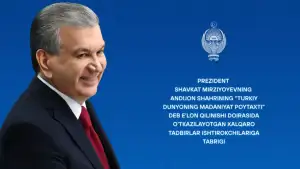 Ўзбекистон Президентининг Андижон шаҳрининг “Туркий дунёнинг маданият пойтахти” деб эълон қилиниши доирасида ўтказилаётган халқаро тадбирлар иштирокчиларига табриги

