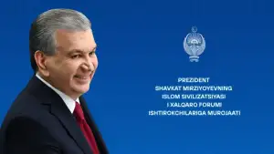Обращение Президента Шавката Мирзиёева к участникам I Международного форума исламской цивилизации