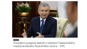 “Finančné Noviny” газетаси: Тошкент халқаро молия маркази Ўзбекистоннинг хорижий бизнес учун жозибадорлигини оширади