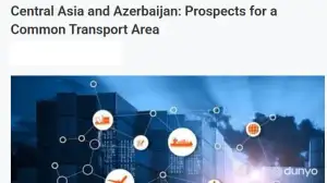 “The World News”: Markaziy Osiyo va Ozarbayjon yagona transport makonini shakllantirmoqda

