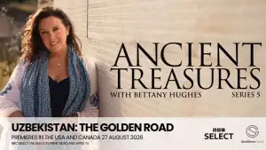 Uzbekistan Documentary “Treasures of Uzbekistan” to Air on BBC Select in the United States and Canada