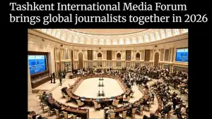 Vengriya matbuoti: O‘zbekistondagi xalqaro mediaforum 46 mamlakat jurnalistlarini birlashtirdi