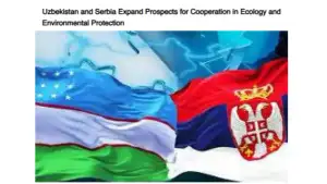 Миср ОАВ: Ўзбекистон ва Сербия экология, маданият, фан ва таълим соҳаларидаги ҳамкорликни кенгайтирмоқда