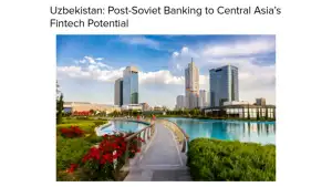 «The Fintech Times»: Узбекистан усиливает позиции на финтех-рынке Центральной Азии