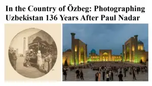 Испанский фотограф сопоставил Узбекистан 1890 и 2026 годов