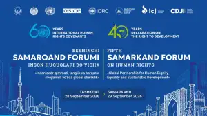 28–29-sentabr kunlari Inson huquqlari bo‘yicha V Samarqand forumi bo‘lib o‘tadi
