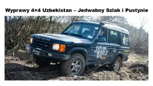 “Bez Asfaltu 4x4”: Ўзбекистон автосаёҳатчиларга табиий-иқлим шароитлари ва ғоят бой маданий мероснинг ноёб уйғунлигини таклиф этади